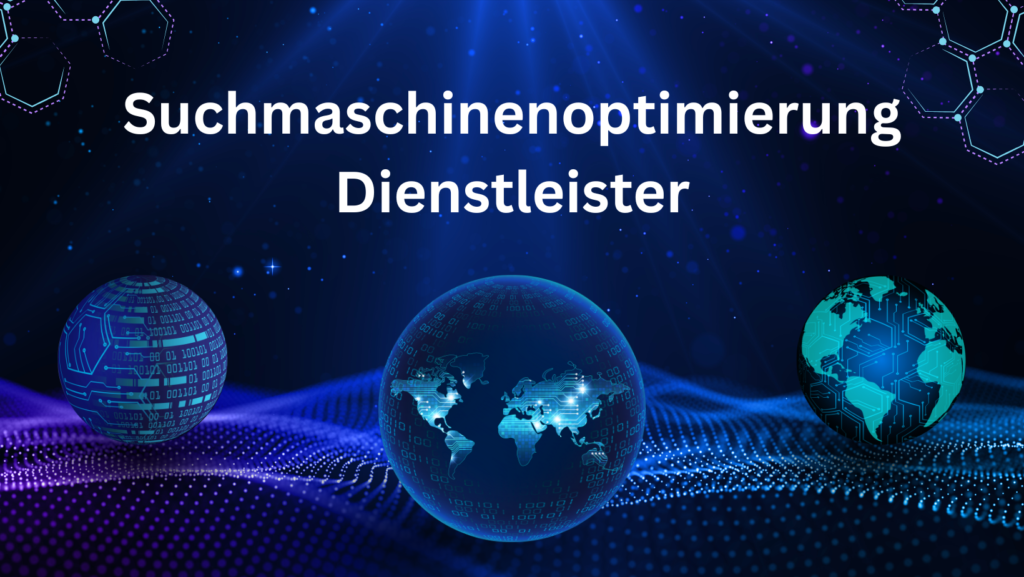 Suchmaschinenoptimierung Dienstleister