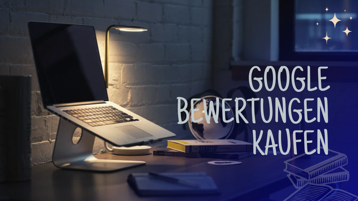 Google Bewertungen kaufen
